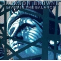 Jackson Browne - Lives In The Balance / Asylum